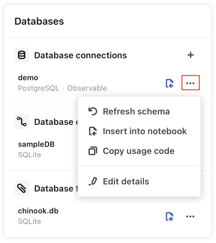 Expanded menu for Database connections, revealing options to Refresh schema, Insert into notebook, Edit details, and Copy usage code.