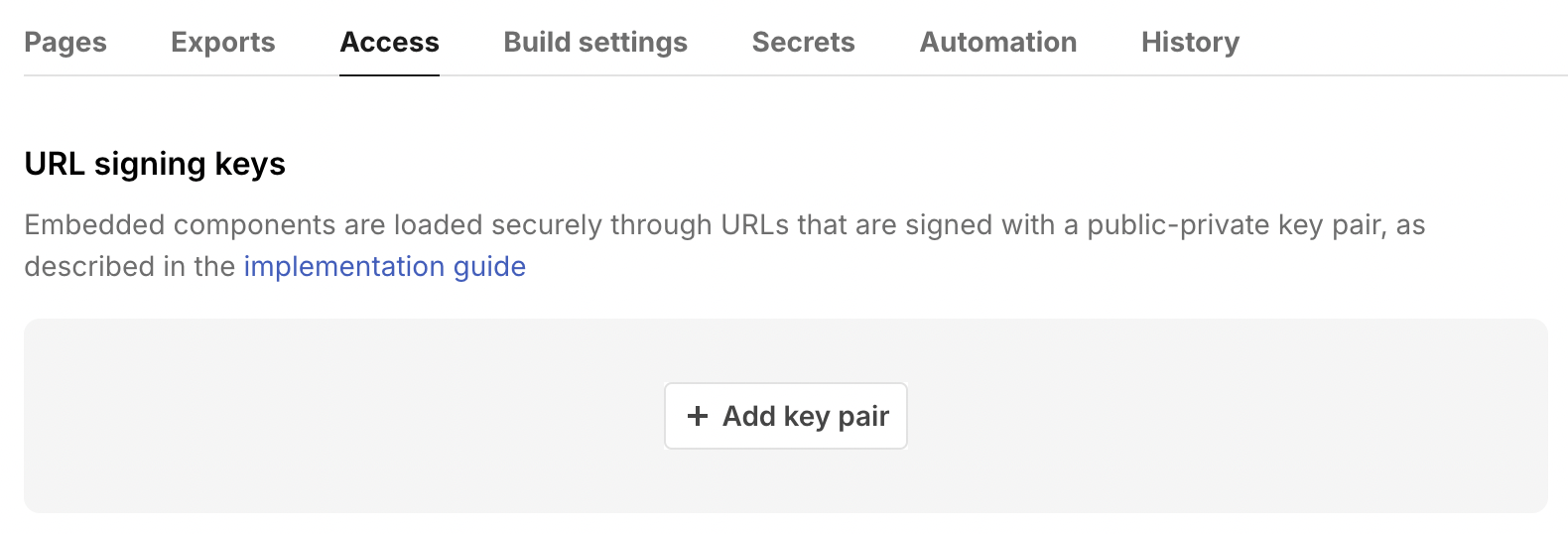 A setting under the “Access” tab, called “URL signing keys”, with a button, “Add key pair”.