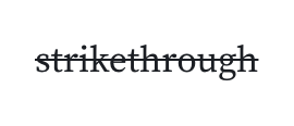 An open cell, with the word 'strikethrough' wrapped in double-tildes, (~~), in the code section below, and the word 'strikethrough' being struckthrough in the presentation section of the cell above.